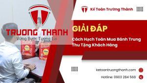 Cách Hạch Toán Mua Bánh Trung Thu Tặng Khách Hàng