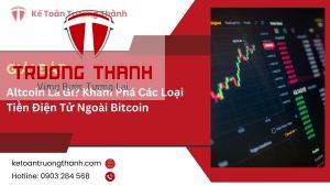 Altcoin Là Gì? Khám Phá Các Loại Tiền Điện Tử Ngoài Bitcoin