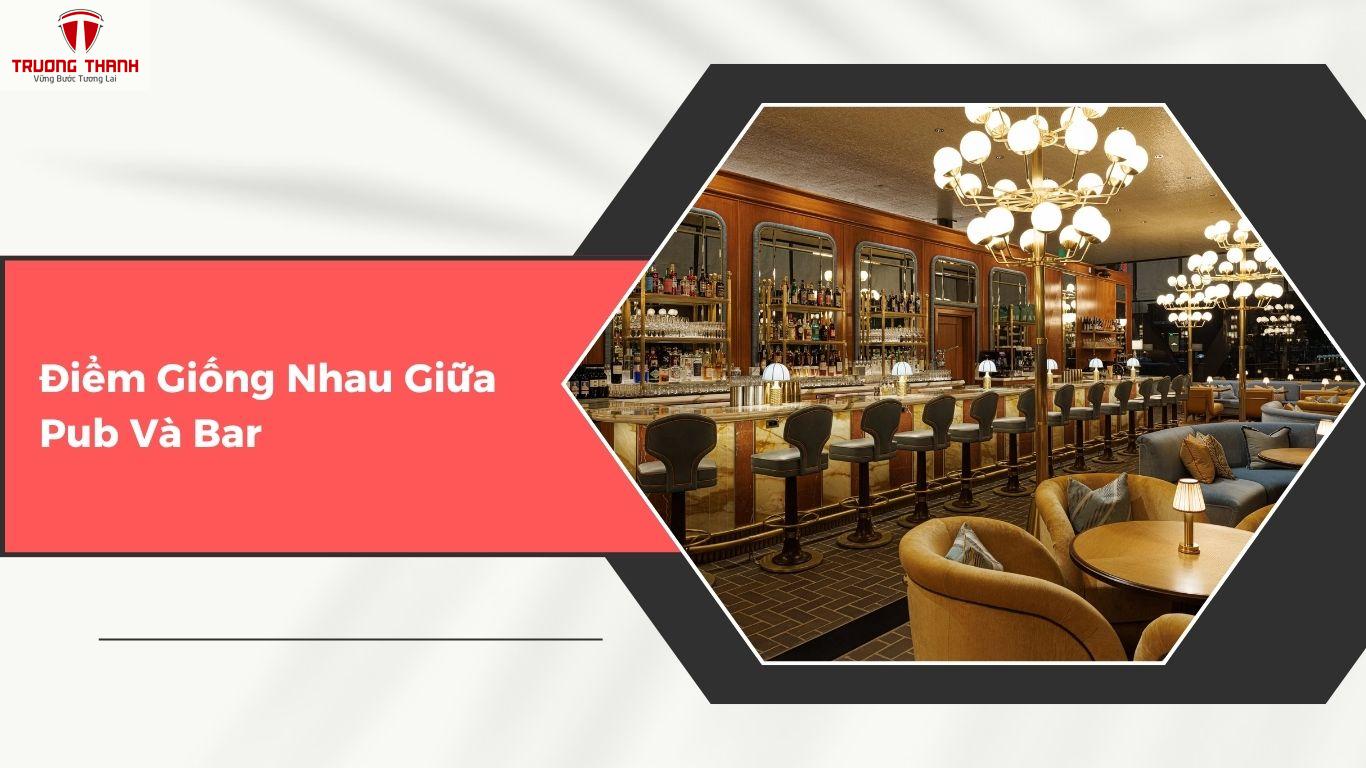 Quán Pub Là Gì? Pub Và Bar Khác Nhau Như Thế Nào?