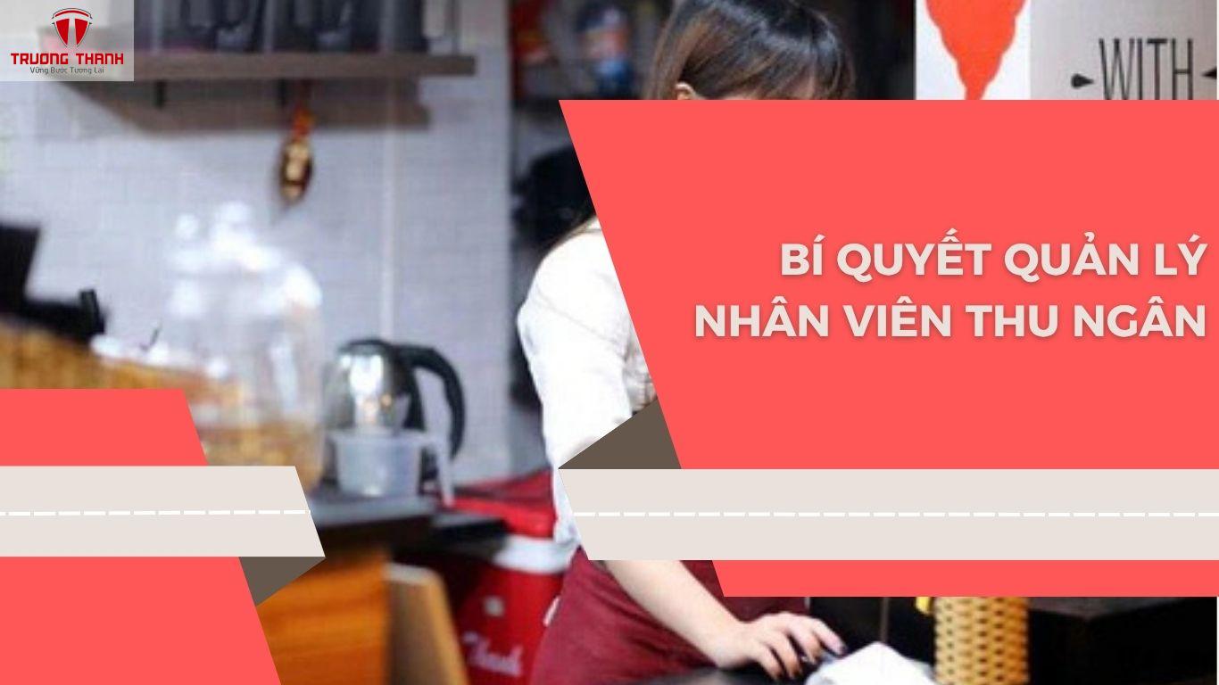 Bí Quyết Quản Lý Nhân Viên Quán Cafe Ở Từng Vị Trí Công Việc