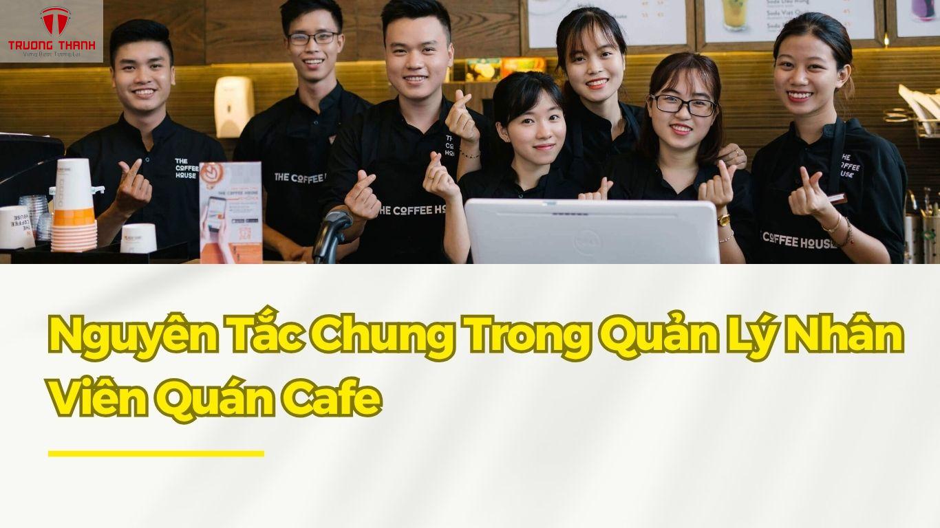 Bí Quyết Quản Lý Nhân Viên Quán Cafe Ở Từng Vị Trí Công Việc