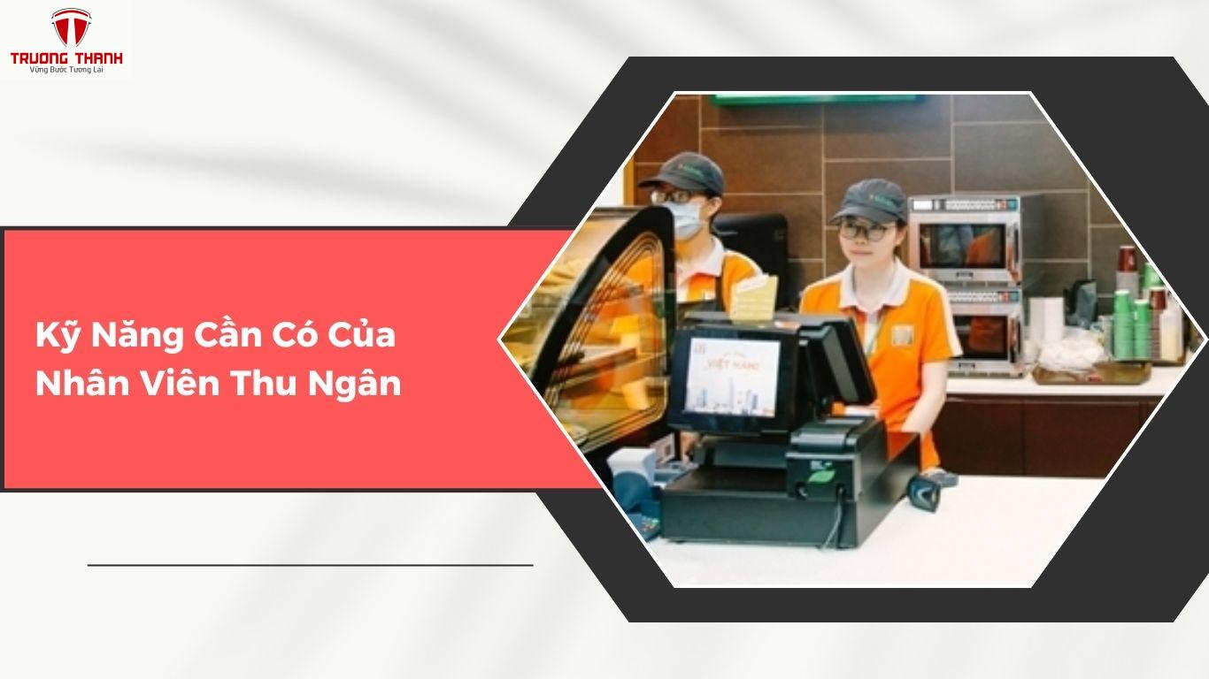 Công Việc Của Nhân Viên Thu Ngân Nhà Hàng, Quán Cafe Là Gì?