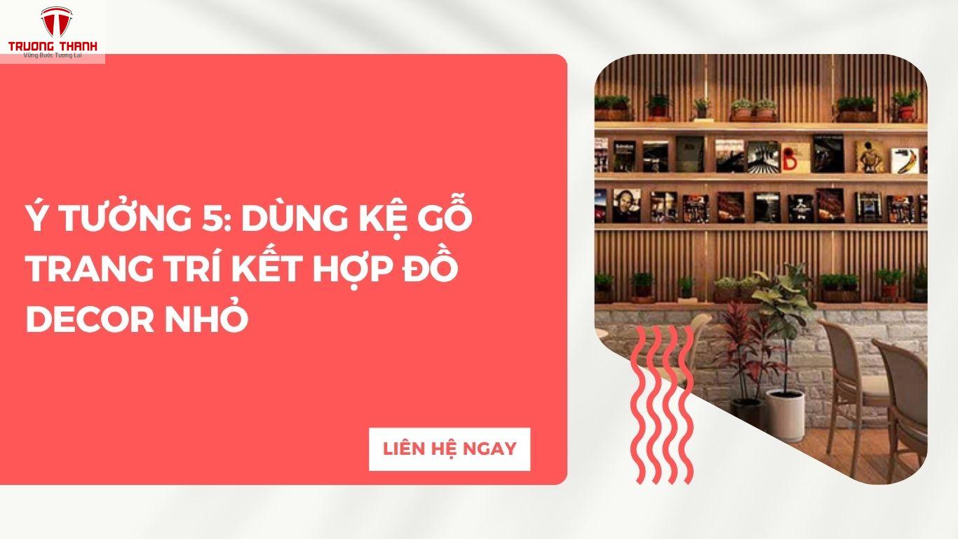 5 Gợi Ý Trang Trí Tường Quán Cafe Đơn Giản Giúp Không Gian Thêm Nổi Bật