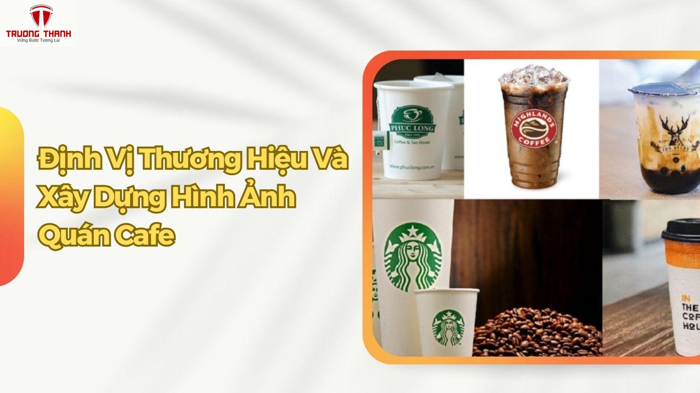 Các Bước Xây Dựng Chiến Lược Marketing Cho Quán Cafe Mới Kinh Doanh Hiệu Quả