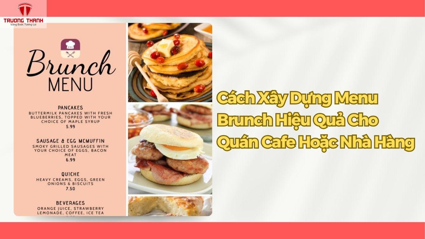 Brunch Là Gì? Thực Đơn Brunch Bao Gồm Những Gì?