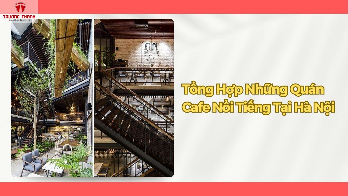 Những Quán Cafe Nổi Tiếng Tại Hà Nội