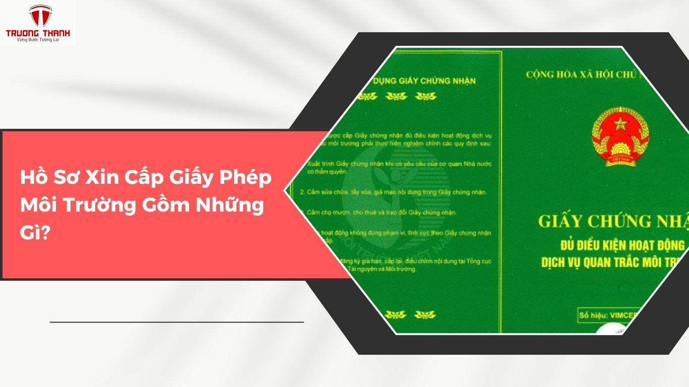 Giấy Phép Môi Trường Gồm Những Gì? Ai Có Thẩm Quyền Cấp?