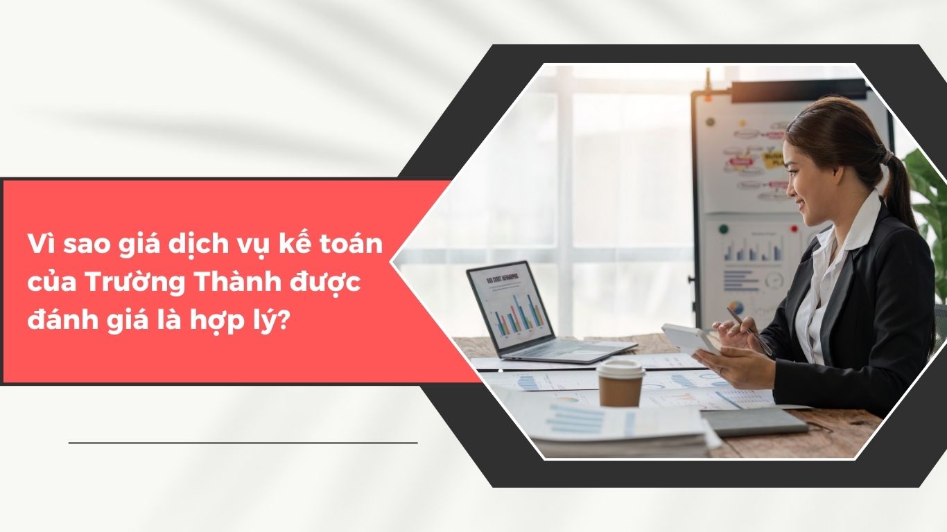 Giá Dịch Vụ Tại Kế Toán Trường Thành Có Cao Không?