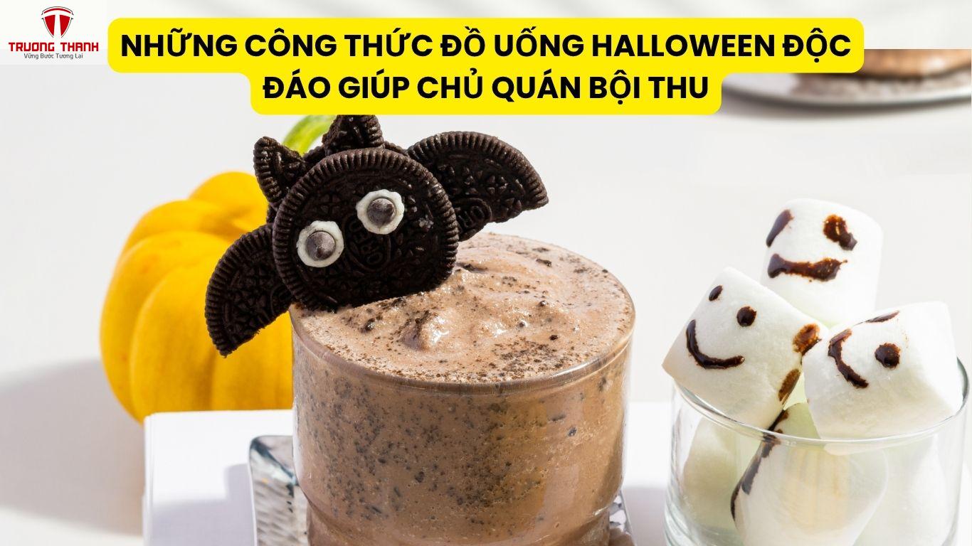 Những Công Thức Đồ Uống Halloween Độc Đáo Giúp Chủ Quán Bội Thu