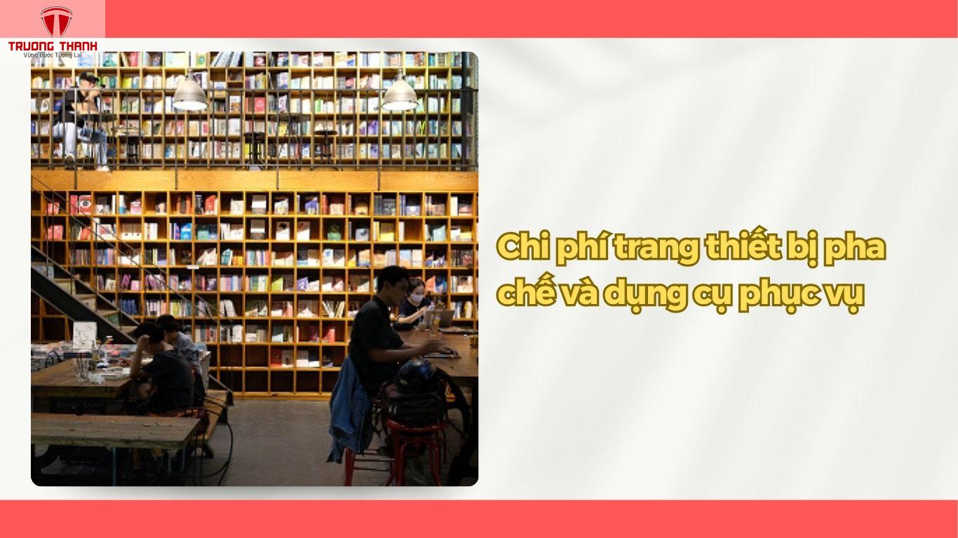 Chi Phí Mở Quán Cafe Sách Cần Bao Nhiêu Và Gồm Những Gì?