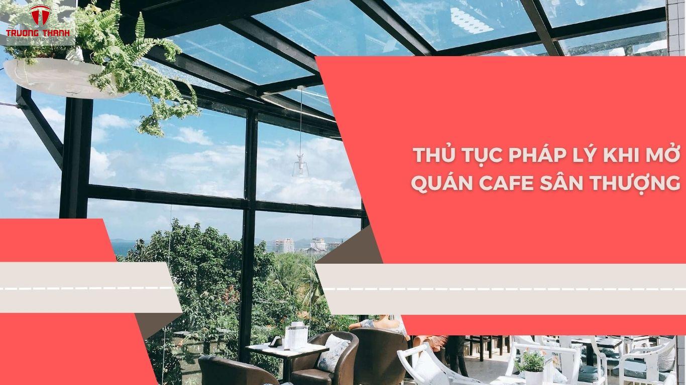 Mở Cafe Sân Thượng (Rooftop) – Biến Sân Thượng Thành Nơi Thư Giãn Tuyệt Vời