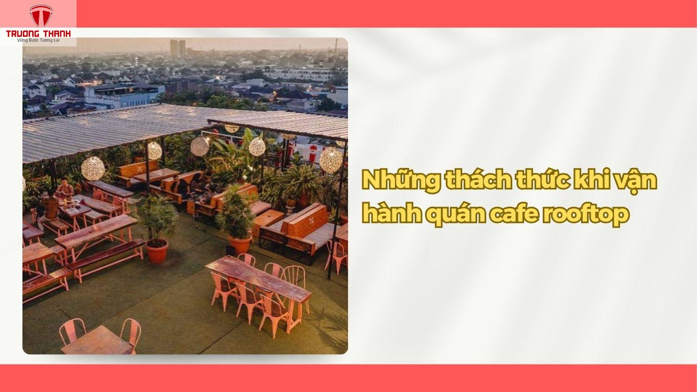 Mô Hình Cafe Sân Thượng Là Gì? Tại Sao Mô Hình Này Ngày Càng ‘Hot’