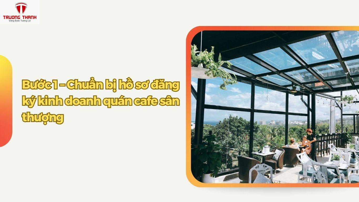Hướng Dẫn Xin Giấy Phép Kinh Doanh Quán Cafe Sân Thượng Hợp Pháp