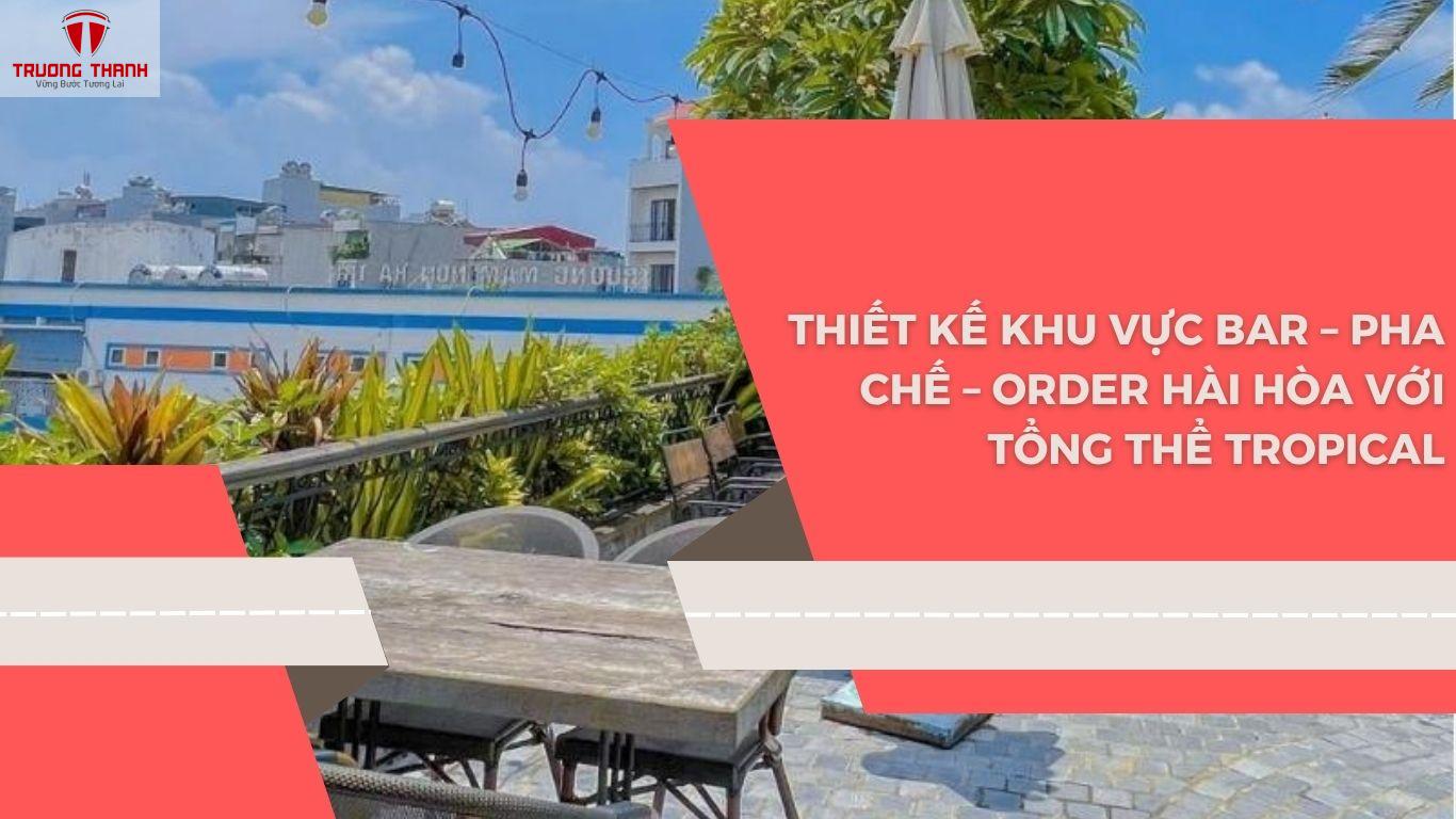 Ý Tưởng Trang Trí Quán Cafe Rooftop Theo Phong Cách Tropical