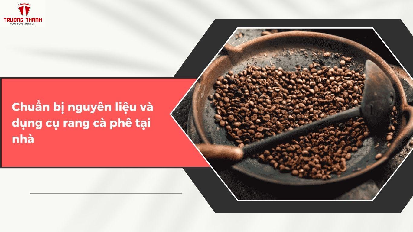 Cách Rang Cà Phê Đơn Giản Cho Người Mới Bắt Đầu Kinh Doanh