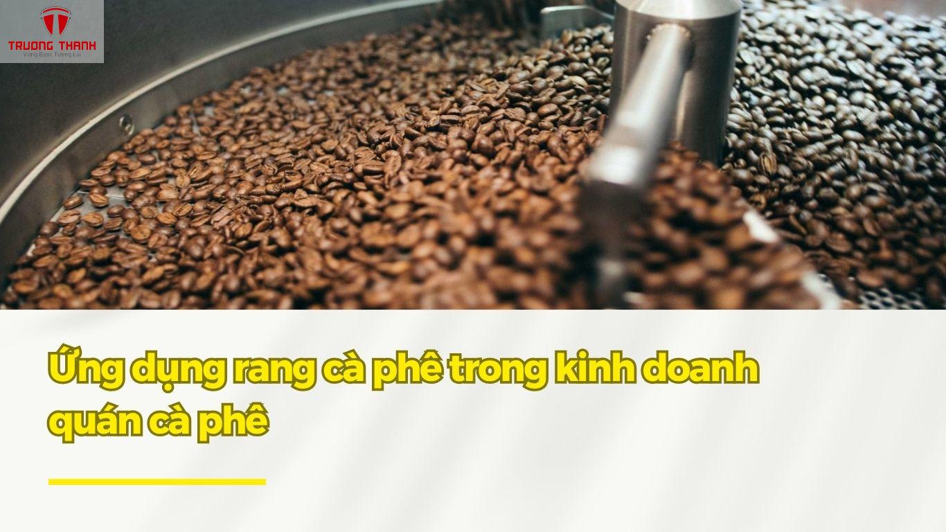Cách Rang Cà Phê Đơn Giản Cho Người Mới Bắt Đầu Kinh Doanh