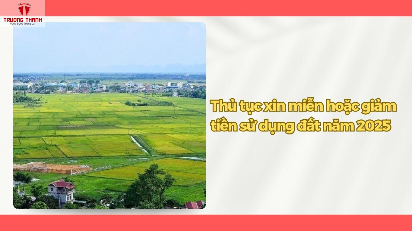 Các Trường Hợp Được Miễn Thuế Sử Dụng Đất Năm 2025