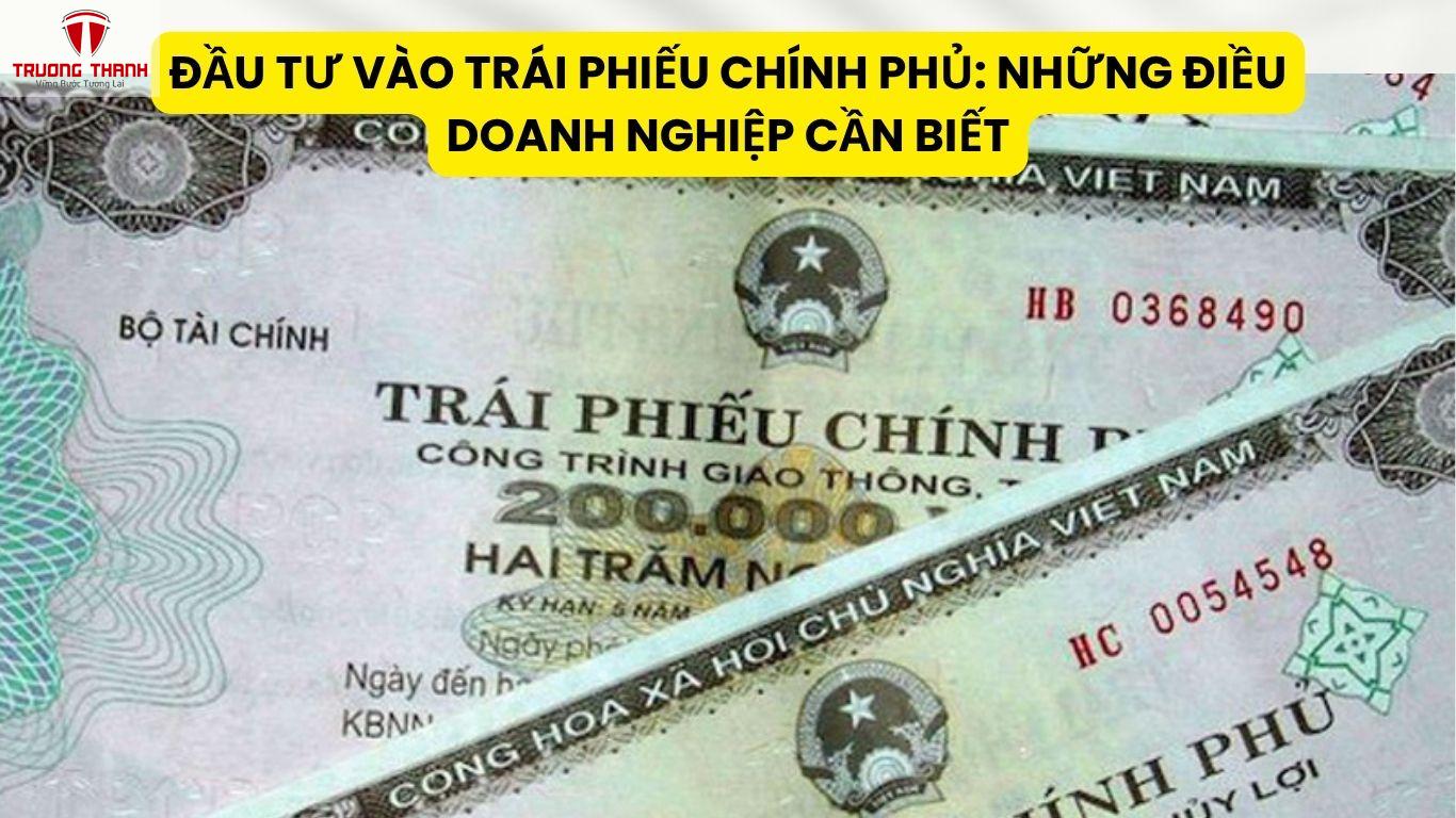Đầu Tư Vào Trái Phiếu Chính Phủ: Những Điều Doanh Nghiệp Cần Biết