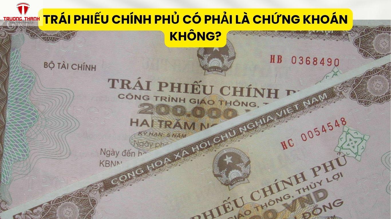 Trái Phiếu Chính Phủ Có Phải Là Chứng Khoán Không?