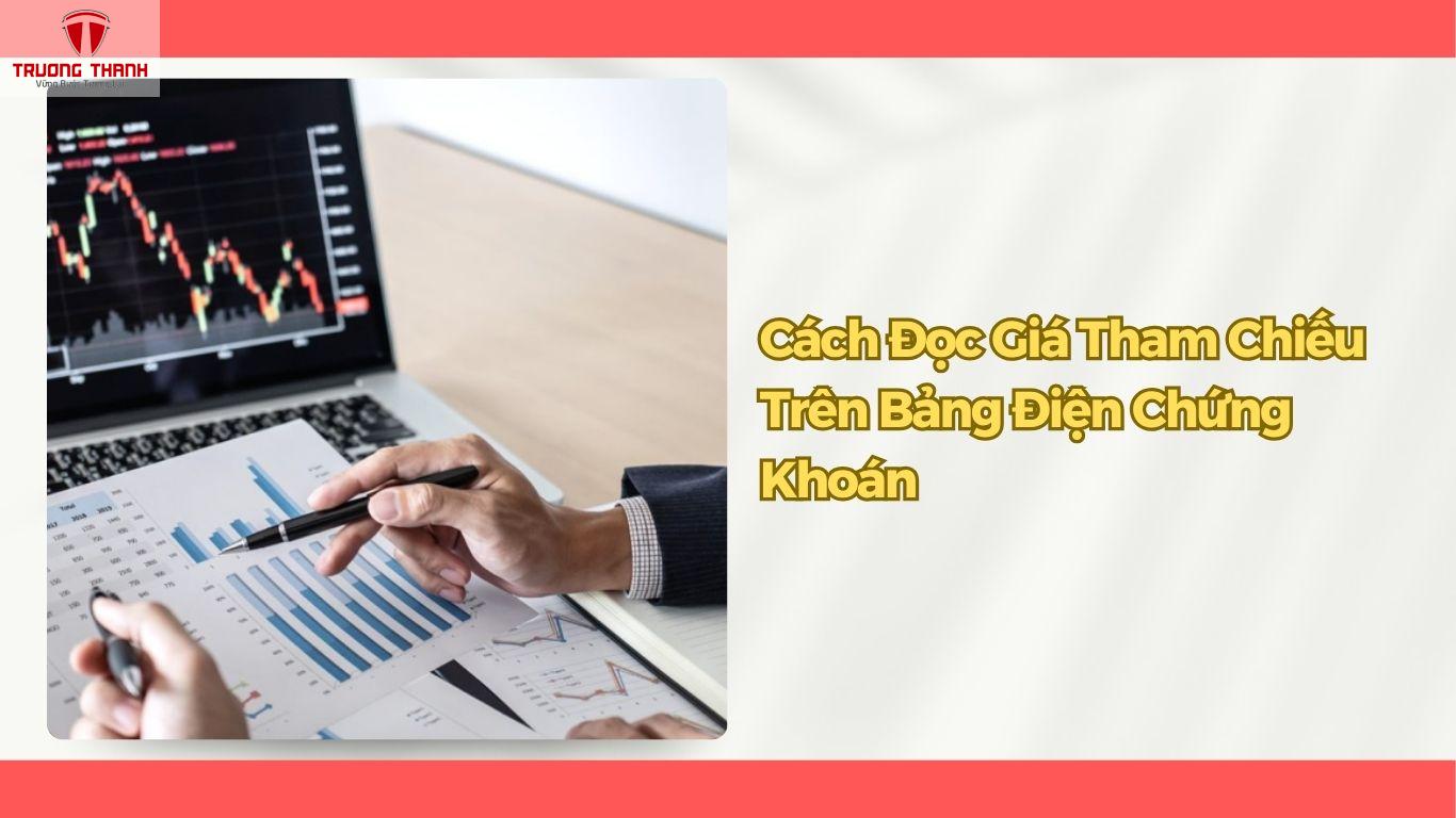 Giá Tham Chiếu Là Gì? Cách Tính Giá Tham Chiếu Trên Sàn Chứng Khoán