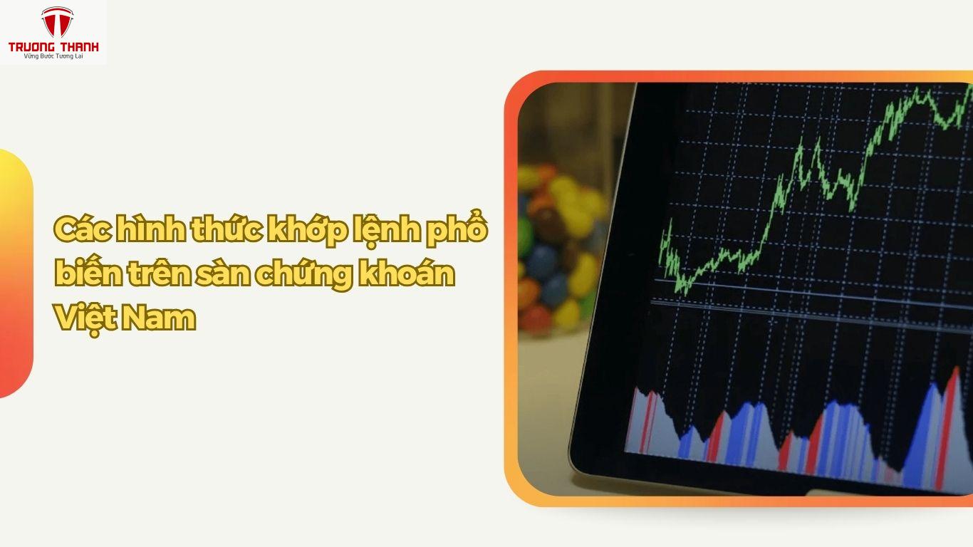 Khớp Lệnh Là Gì? 2 Nguyên Tắc Khớp Lệnh Chính Trong Đầu Tư