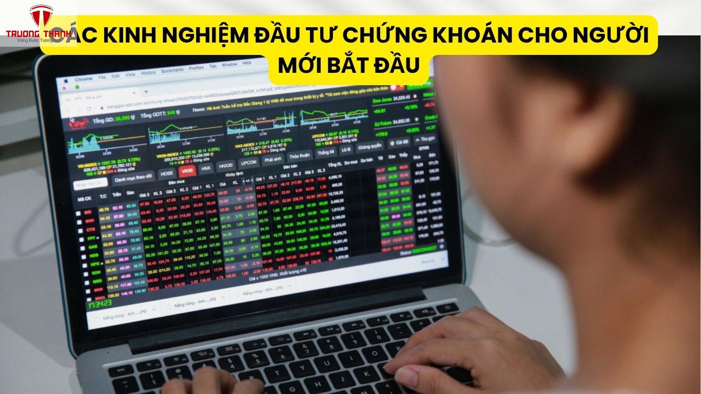 Các Kinh Nghiệm Đầu Tư Chứng Khoán Cho Người Mới Bắt Đầu
