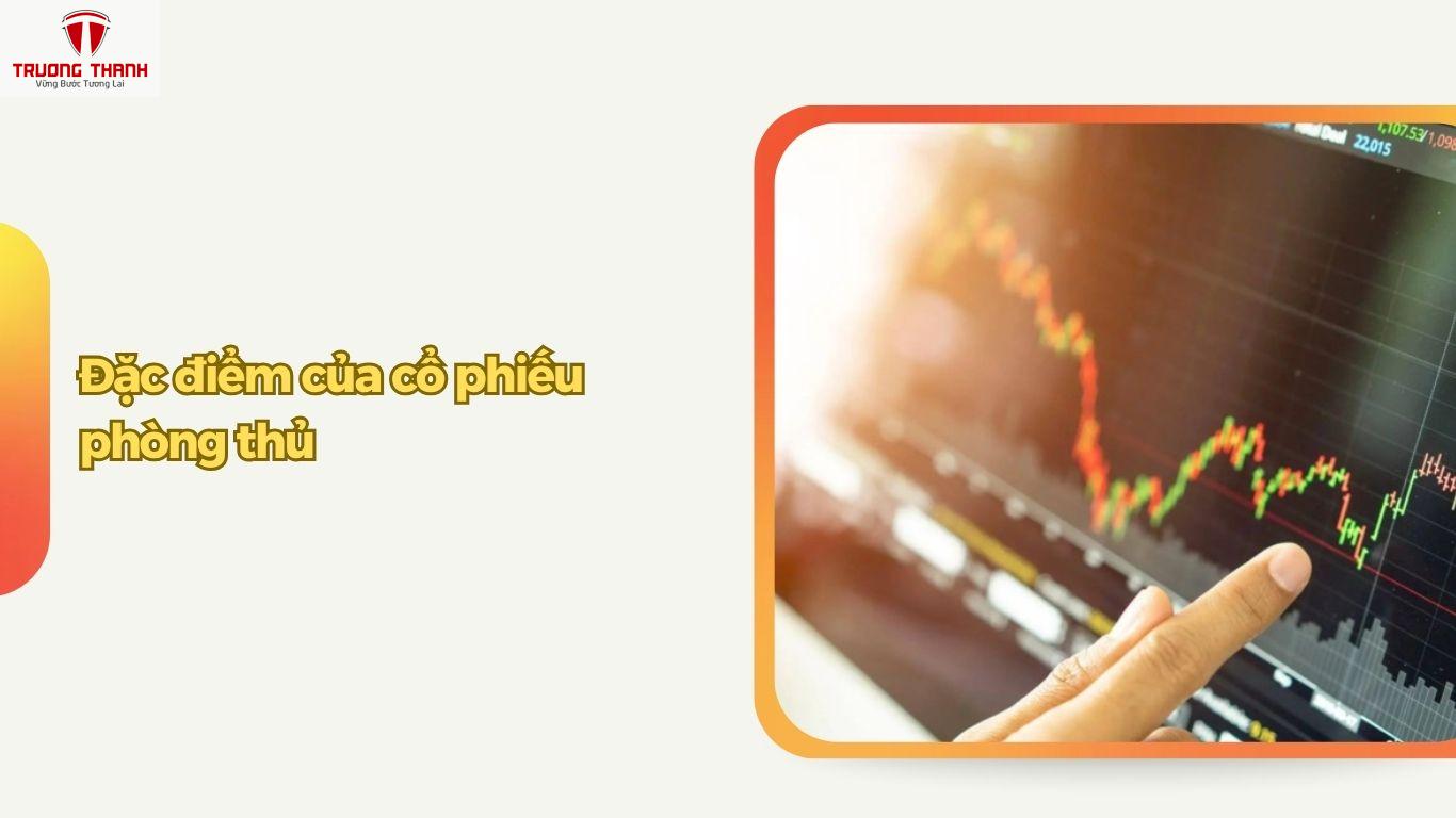 Cổ Phiếu Phòng Thủ Là Gì Và Có Nên Đầu Tư Dài Hạn