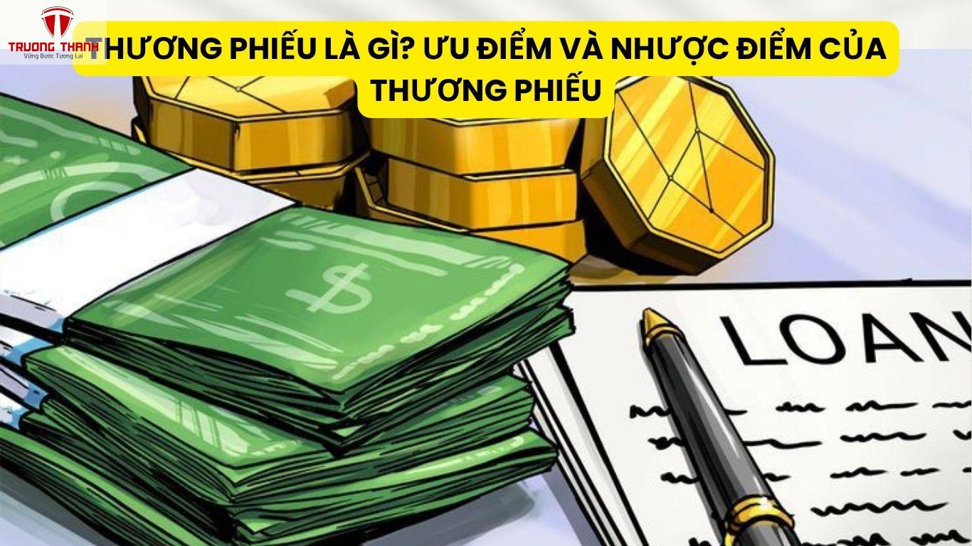 Thương Phiếu Là Gì? Ưu Điểm Và Nhược Điểm Của Thương Phiếu