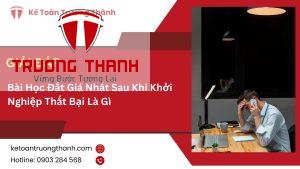 Bài Học Đắt Giá Nhất Sau Khi Khởi Nghiệp Thất Bại Là Gì
