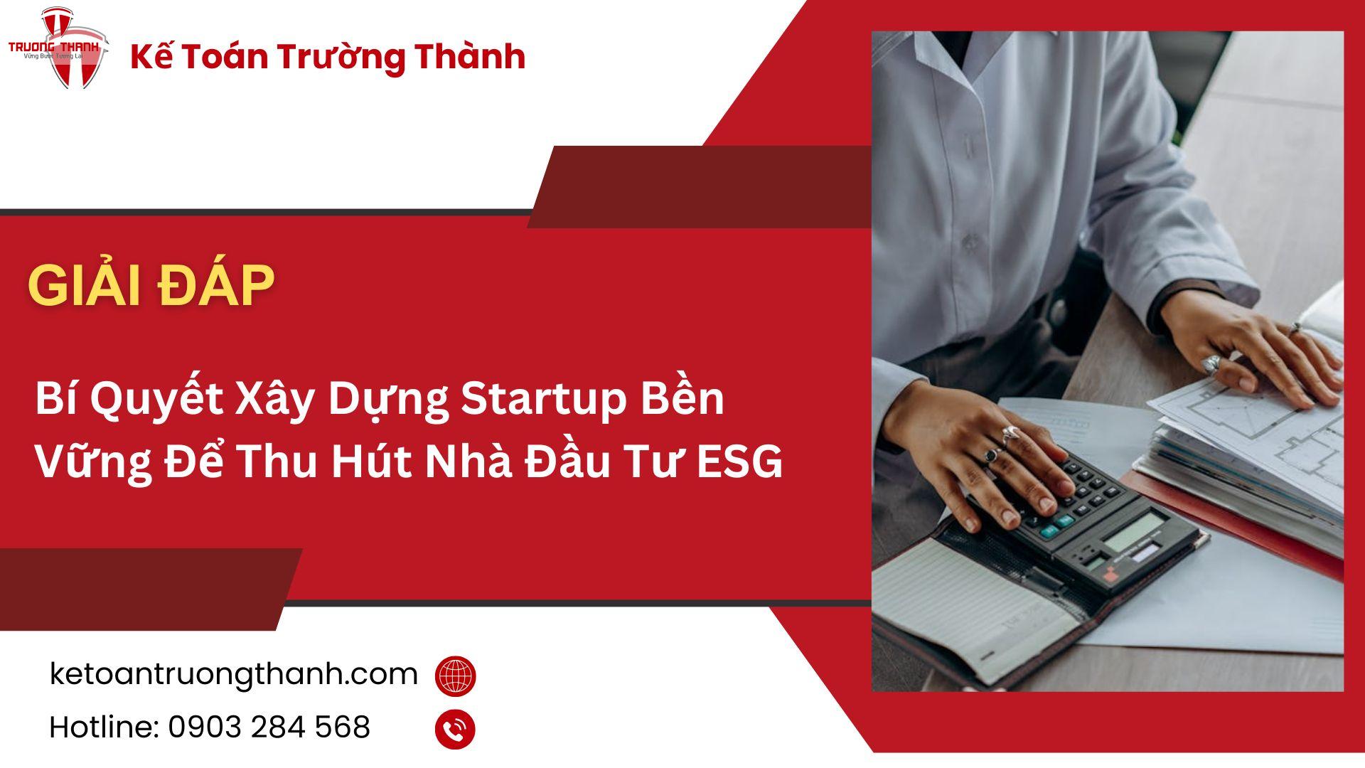Bí Quyết Xây Dựng Startup Bền Vững Để Thu Hút Nhà Đầu Tư ESG