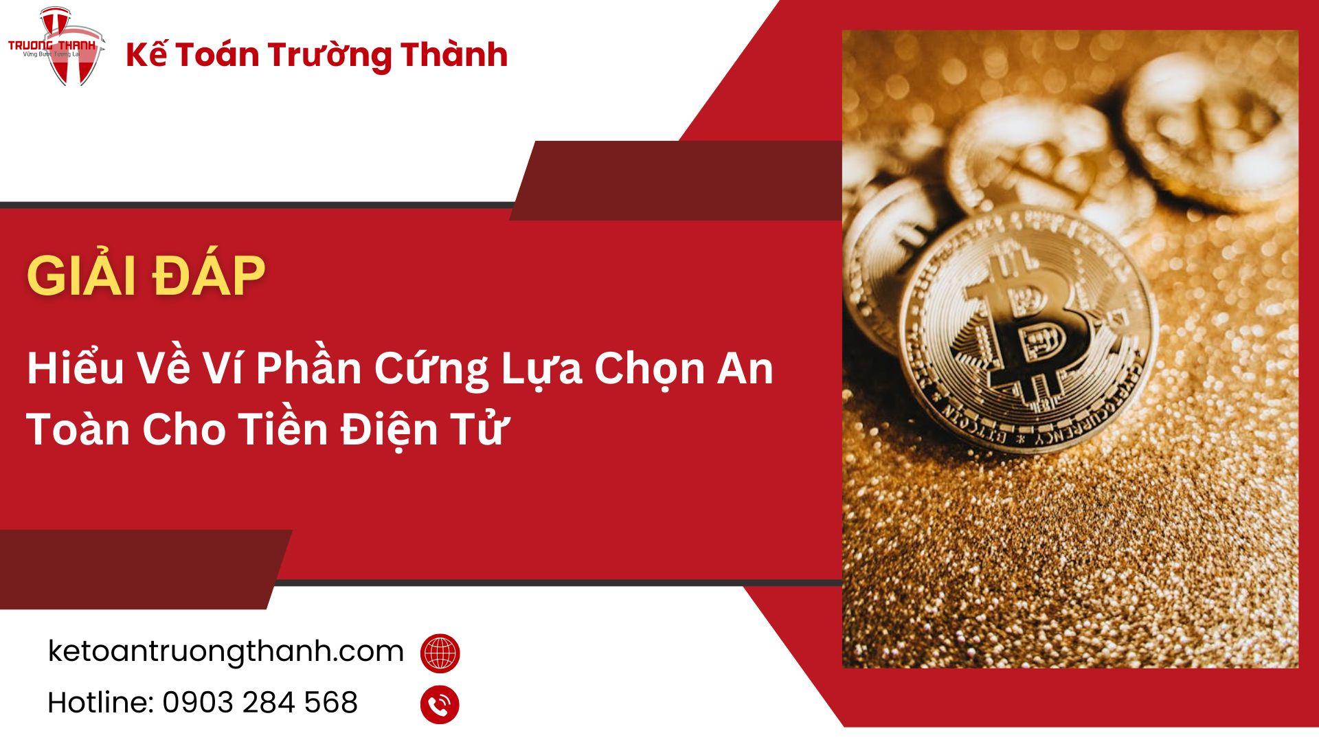 Hiểu Về Ví Phần Cứng Lựa Chọn An Toàn Cho Tiền Điện Tử