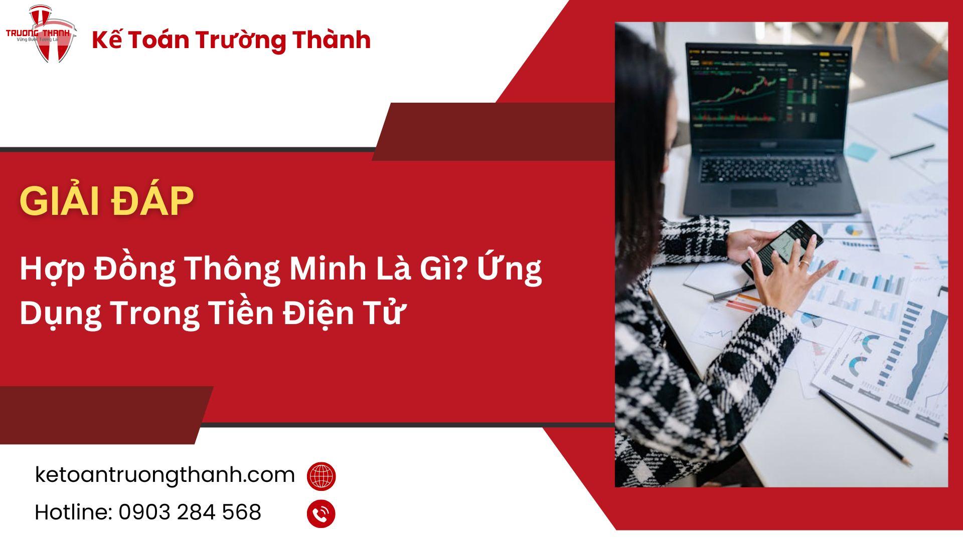 Hợp Đồng Thông Minh Là Gì? Ứng Dụng Trong Tiền Điện Tử