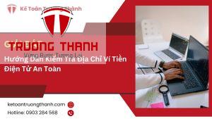Hướng Dẫn Kiểm Tra Địa Chỉ Ví Tiền Điện Tử An Toàn