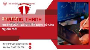 Hướng Dẫn Tạo Ví Tiền Điện Tử Cho Người Mới