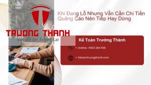 Khi Đang Lỗ Nhưng Vẫn Cần Chi Tiền Quảng Cáo Nên Tiếp Hay Dừng