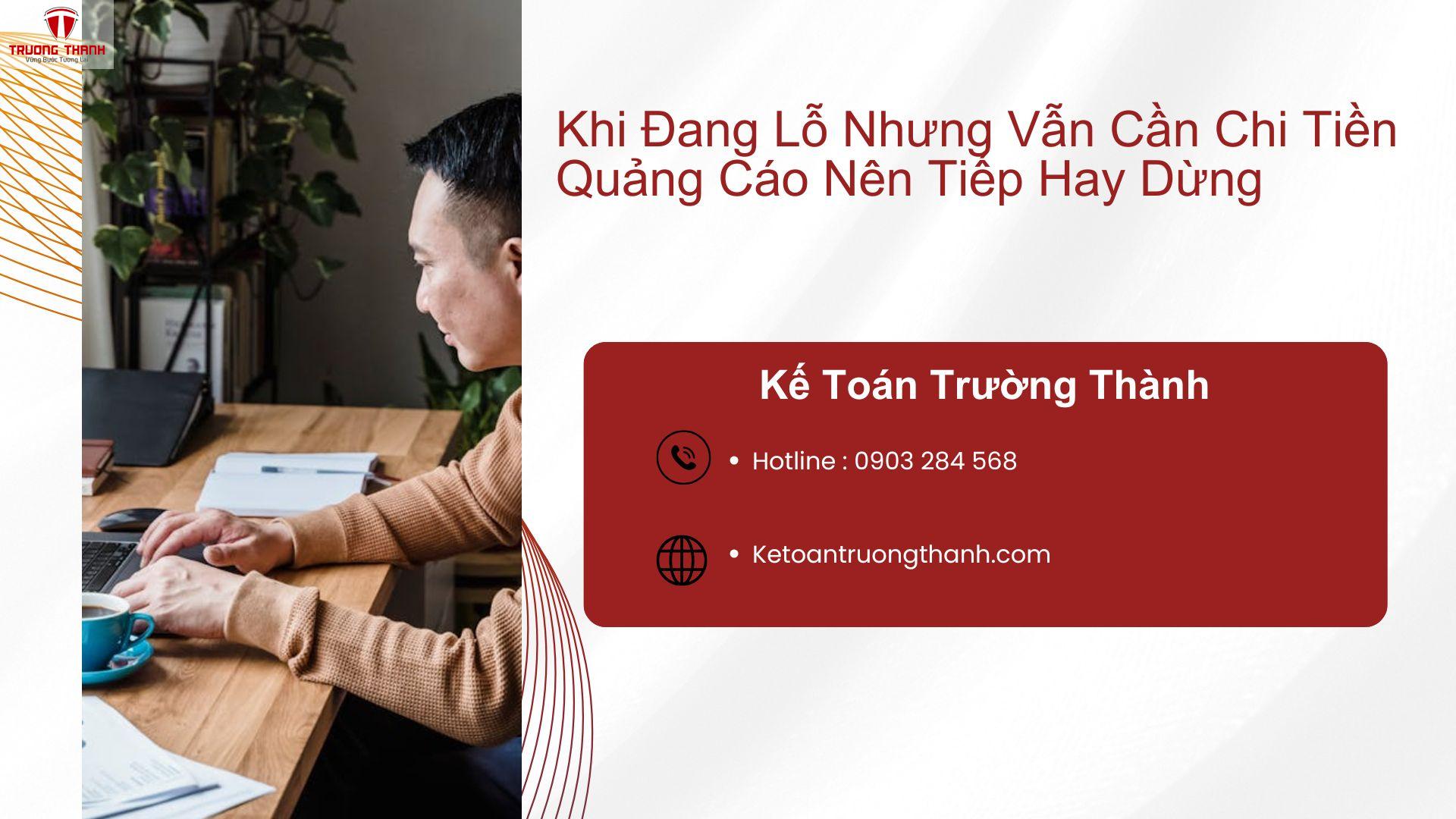 Khi Đang Lỗ Nhưng Vẫn Cần Chi Tiền Quảng Cáo Nên Tiếp Hay Dừng