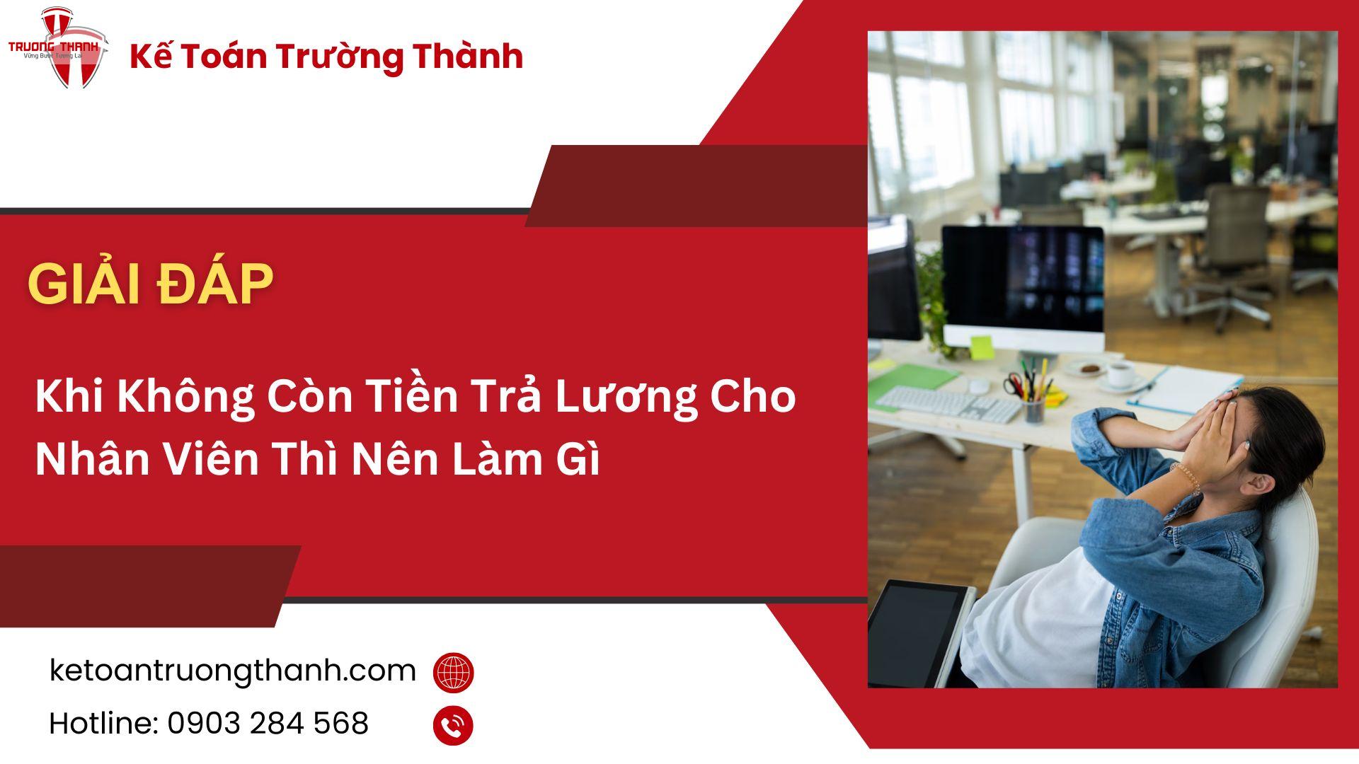 Khi Không Còn Tiền Trả Lương Cho Nhân Viên Thì Nên Làm Gì