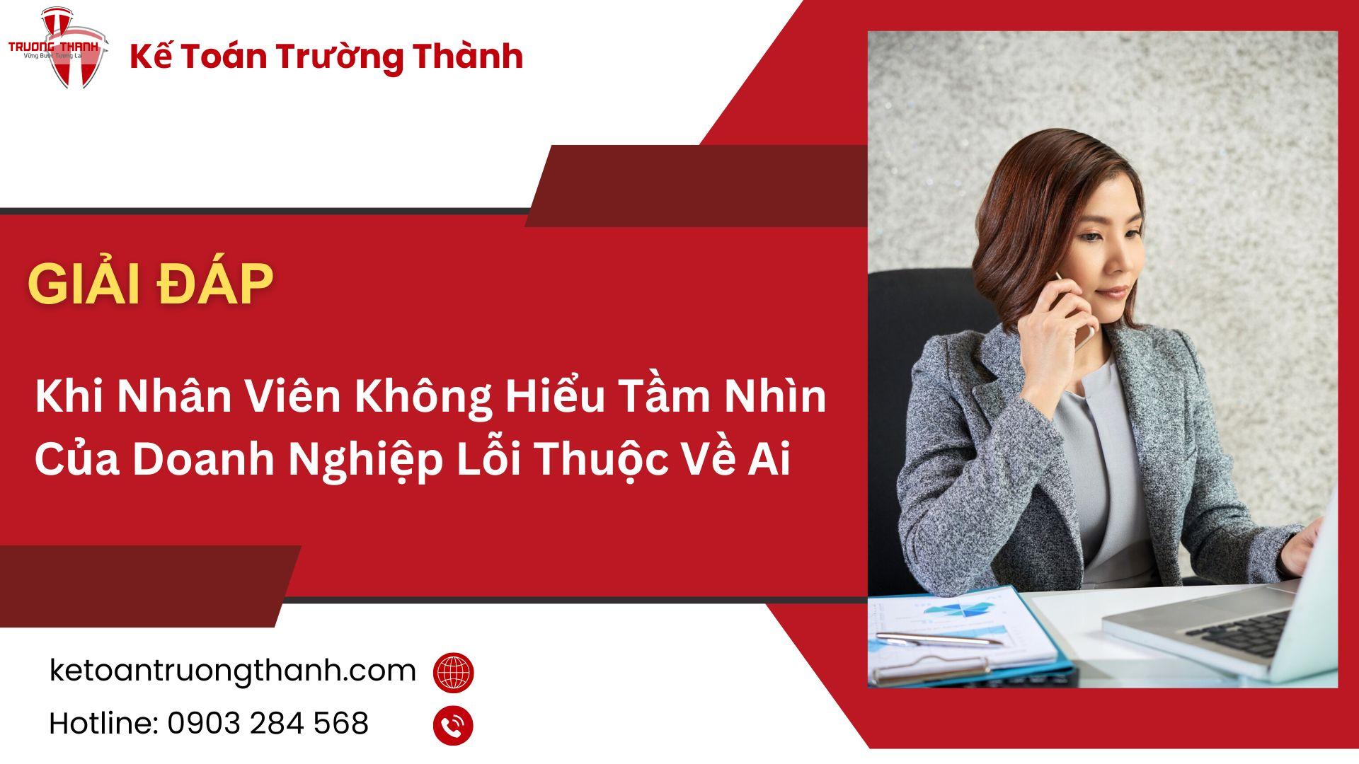 Khi Nhân Viên Không Hiểu Tầm Nhìn Của Doanh Nghiệp Lỗi Thuộc Về Ai