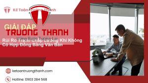 Rủi Ro Tranh Chấp Lương Khi Không Có Hợp Đồng Bằng Văn Bản