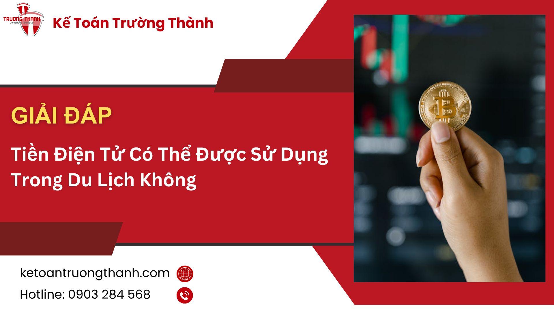 Tiền Điện Tử Có Thể Được Sử Dụng Trong Du Lịch Không