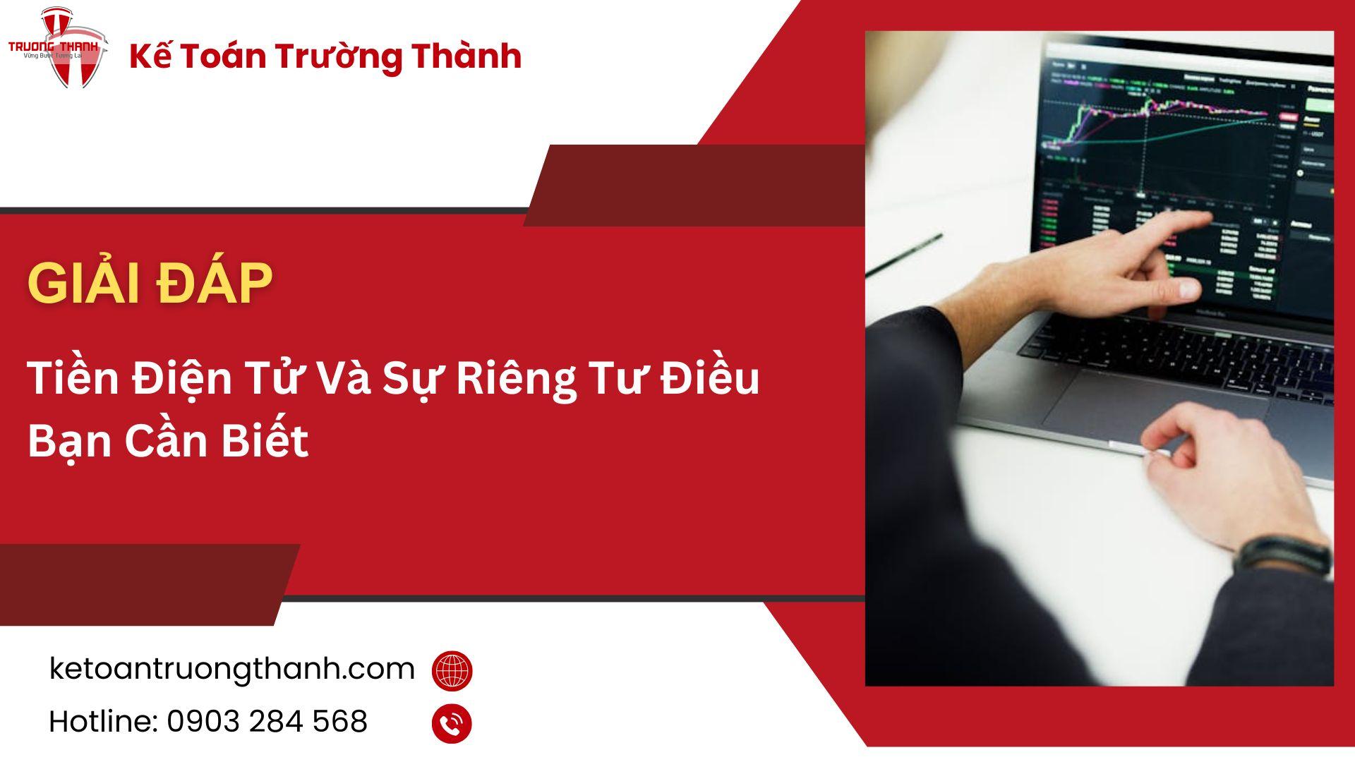 Tiền Điện Tử Và Sự Riêng Tư Điều Bạn Cần Biết