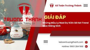 Những Mẫu Ly Noel Dự Kiến Sẽ Hot Trend Mùa Giáng Sinh