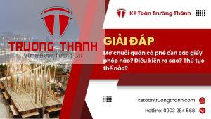 Mở chuỗi quán cà phê cần các giấy phép nào? Điều kiện ra sao? Thủ tục thế nào?