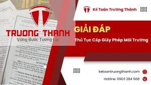Thủ Tục Cấp Giấy Phép Môi Trường