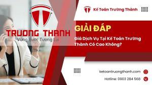 Giá Dịch Vụ Tại Kế Toán Trường Thành Có Cao Không?