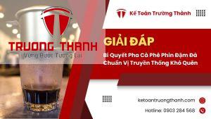Bí Quyết Pha Cà Phê Phin Đậm Đà Chuẩn Vị Truyền Thống Khó Quên