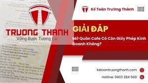 Mở Quán Cafe Có Cần Giấy Phép Kinh Doanh Không?