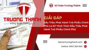 Đấu Thầu Phát Hành Trái Phiếu Chính Phủ Là Gì? Hình Thức Đấu Thầu Phát Hành Trái Phiếu Chính Phủ