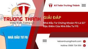 Nhà Đầu Tư Chứng Khoán F0 Là Gì? Đặc Điểm Của Nhà Đầu Tư F0