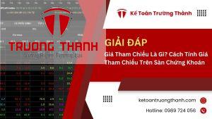 Giá Tham Chiếu Là Gì? Cách Tính Giá Tham Chiếu Trên Sàn Chứng Khoán